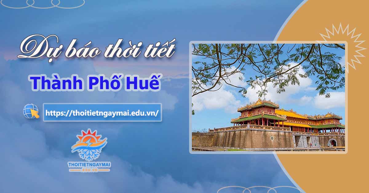 Dự báo thời tiết Huế