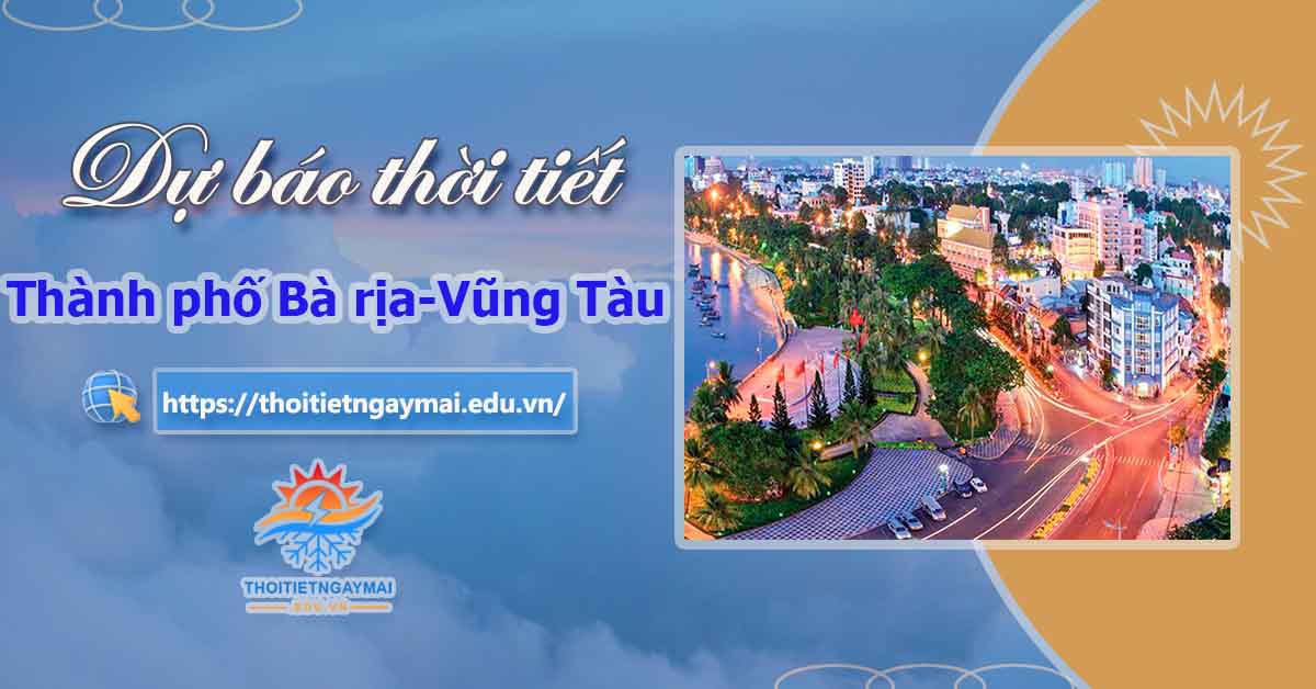 Thời tiết tại Bà Rịa - Vũng Tàu