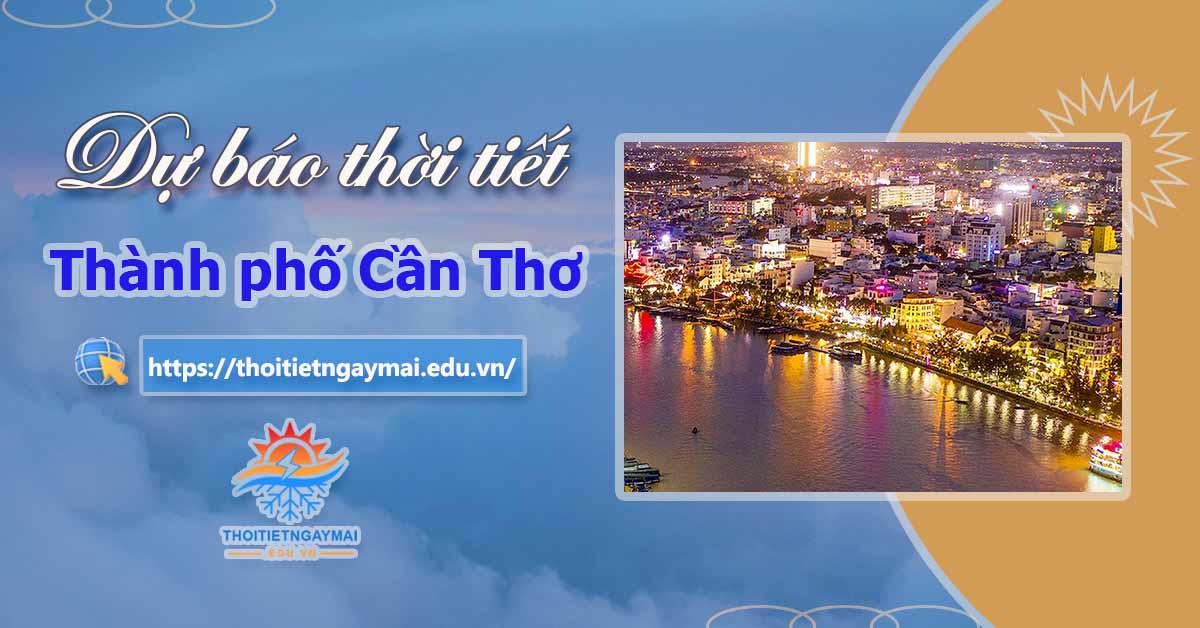 Thời tiết tại thành phố Cần Thơ