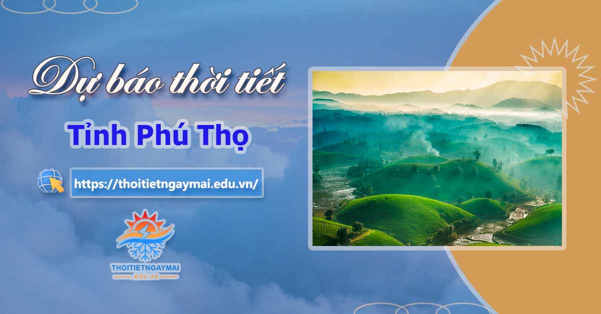 Thời tiết Phú Thọ