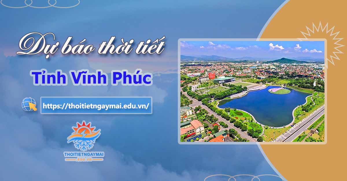 Thời tiết Vĩnh Phúc